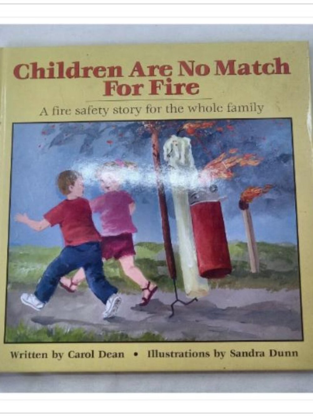 Children Are No Match For Fire Carol Dean 2006 Hardcover Book Vintage Novel